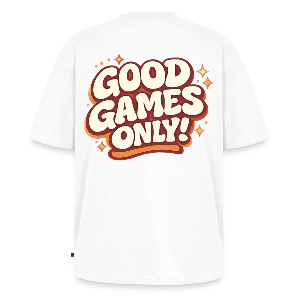Good Games Only, Oversized unisex T-Shirt aus Bio-Baumwolle - Weiß