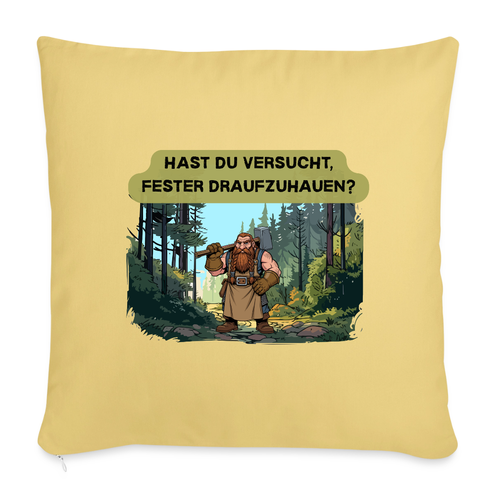 Hast du versucht, fester draufzuhauen? - Sofakissen mit Füllung 44 x 44 cm - Hellgelb
