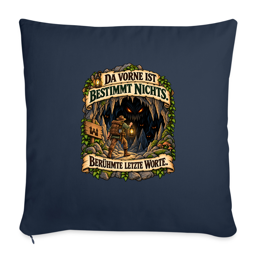 Da vorne ist bestimmt nichts - Kissen 44 x 44cm - Navy