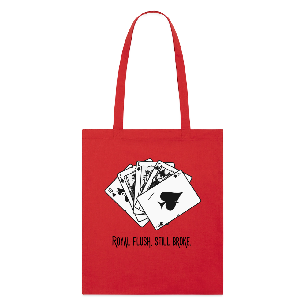 Royal Flush Broke,  Stoffbeutel aus Bio-Baumwolle - red