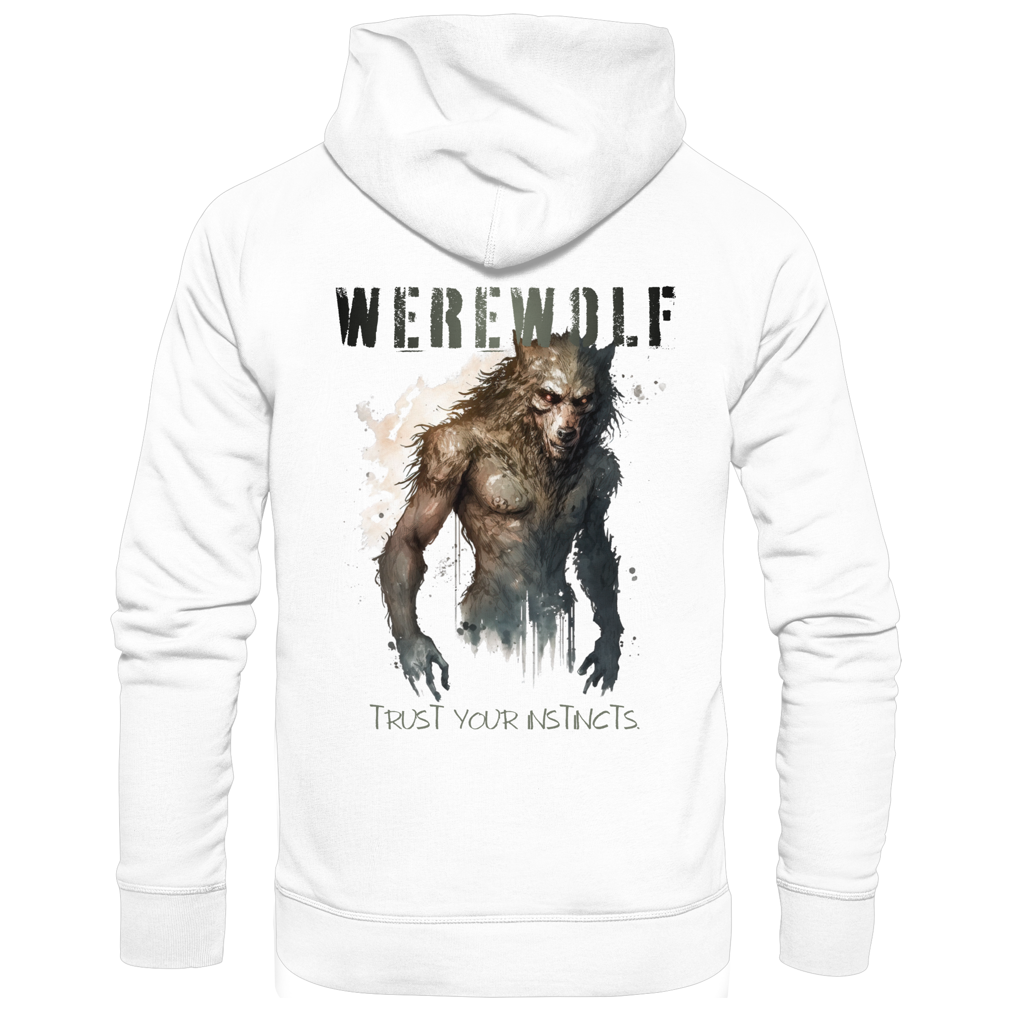 Werewolf – Trust Your Instincts - Basic Unisex Hoodie