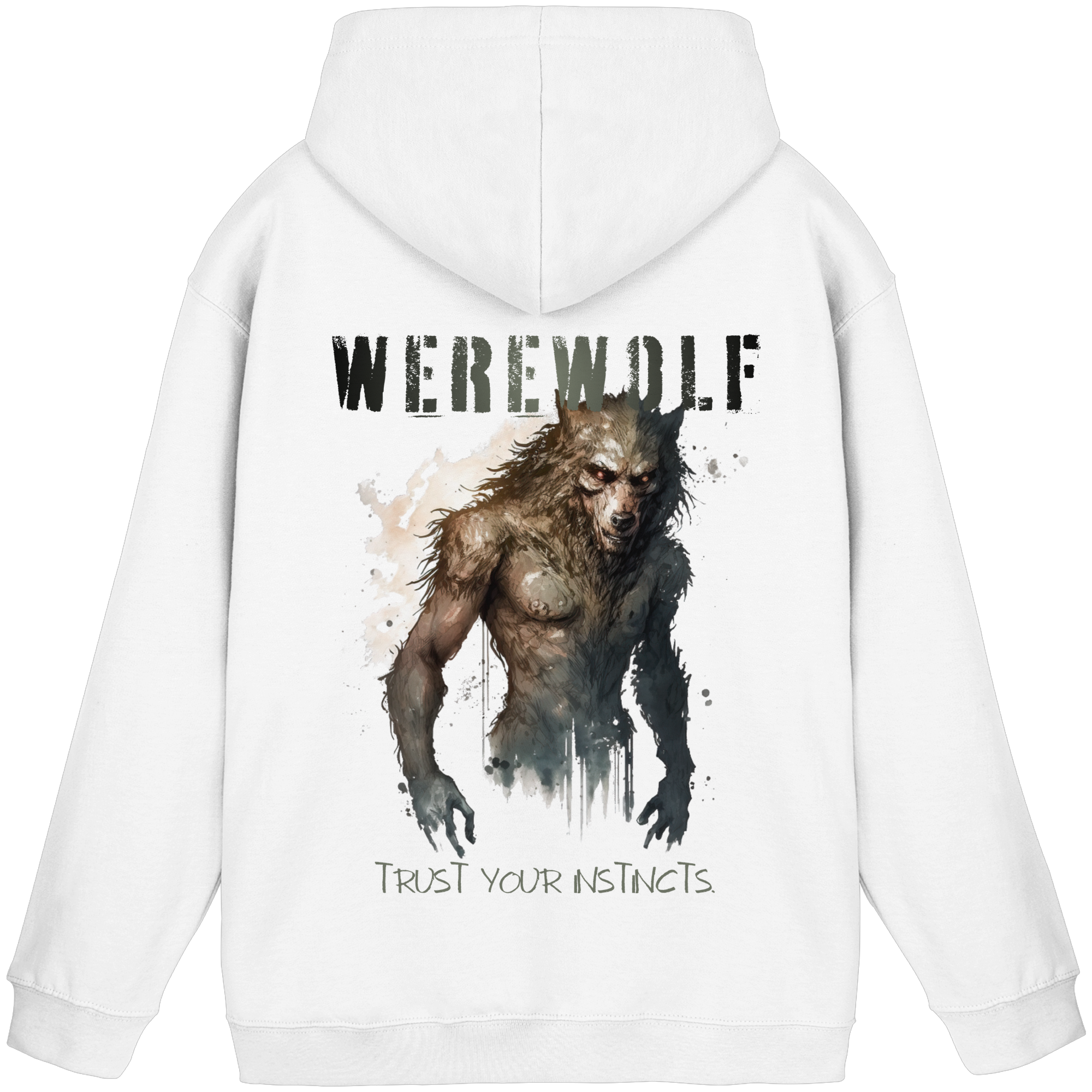 Werewolf – Trust Your Instincts - Basic Unisex Hoodie