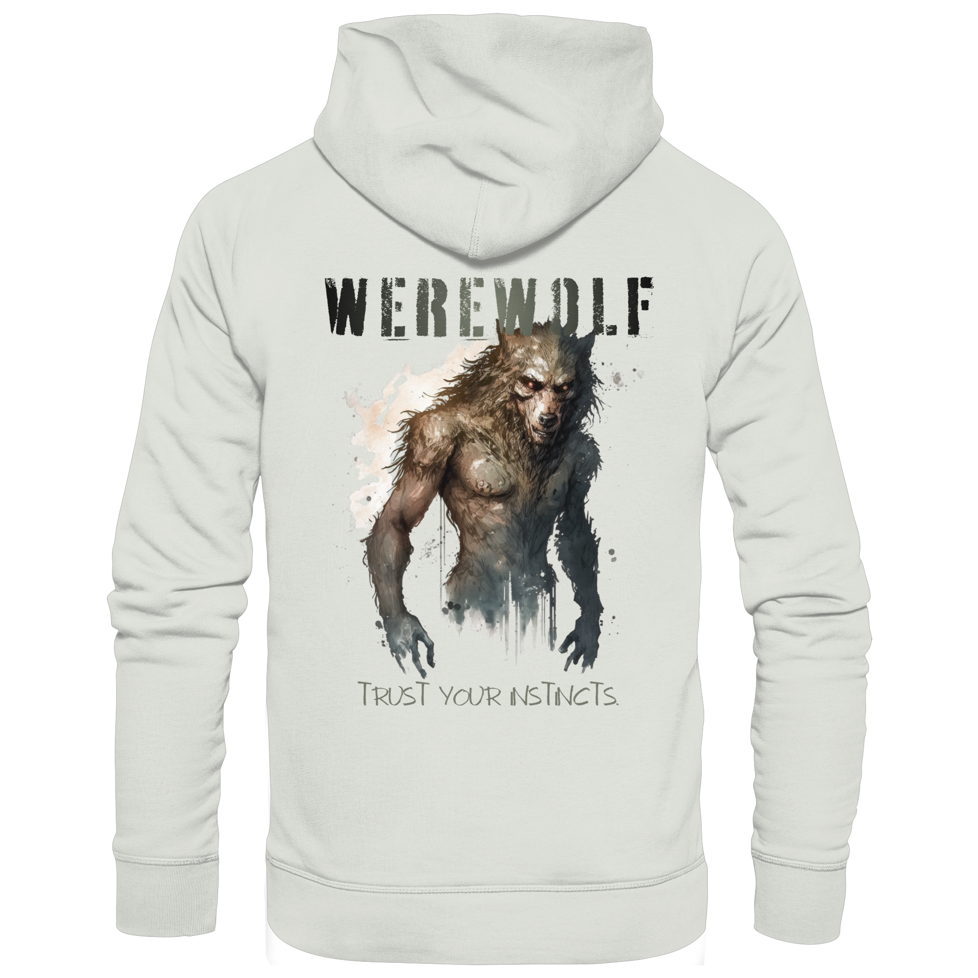 Werewolf – Trust Your Instincts - Basic Unisex Hoodie