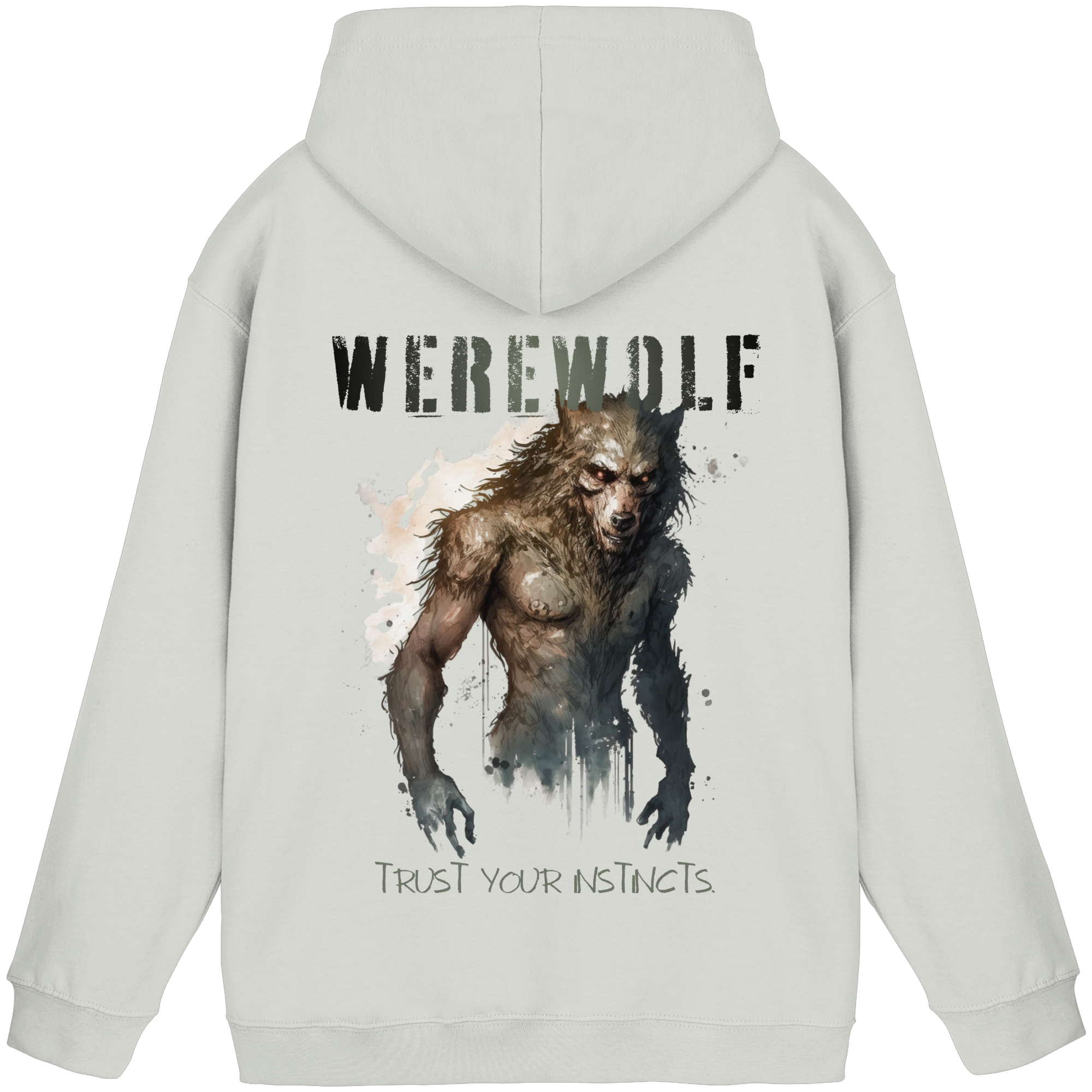 Werewolf – Trust Your Instincts - Basic Unisex Hoodie