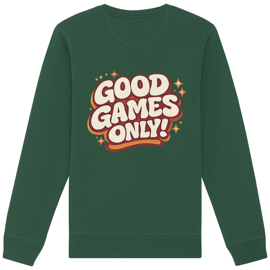 Good Games Only - Organic Basic Unisex Sweatshirt