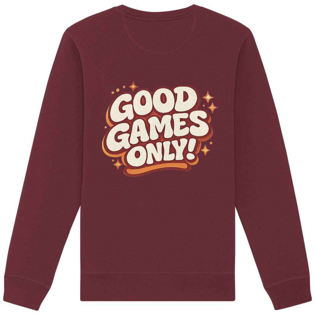 Good Games Only - Organic Basic Unisex Sweatshirt