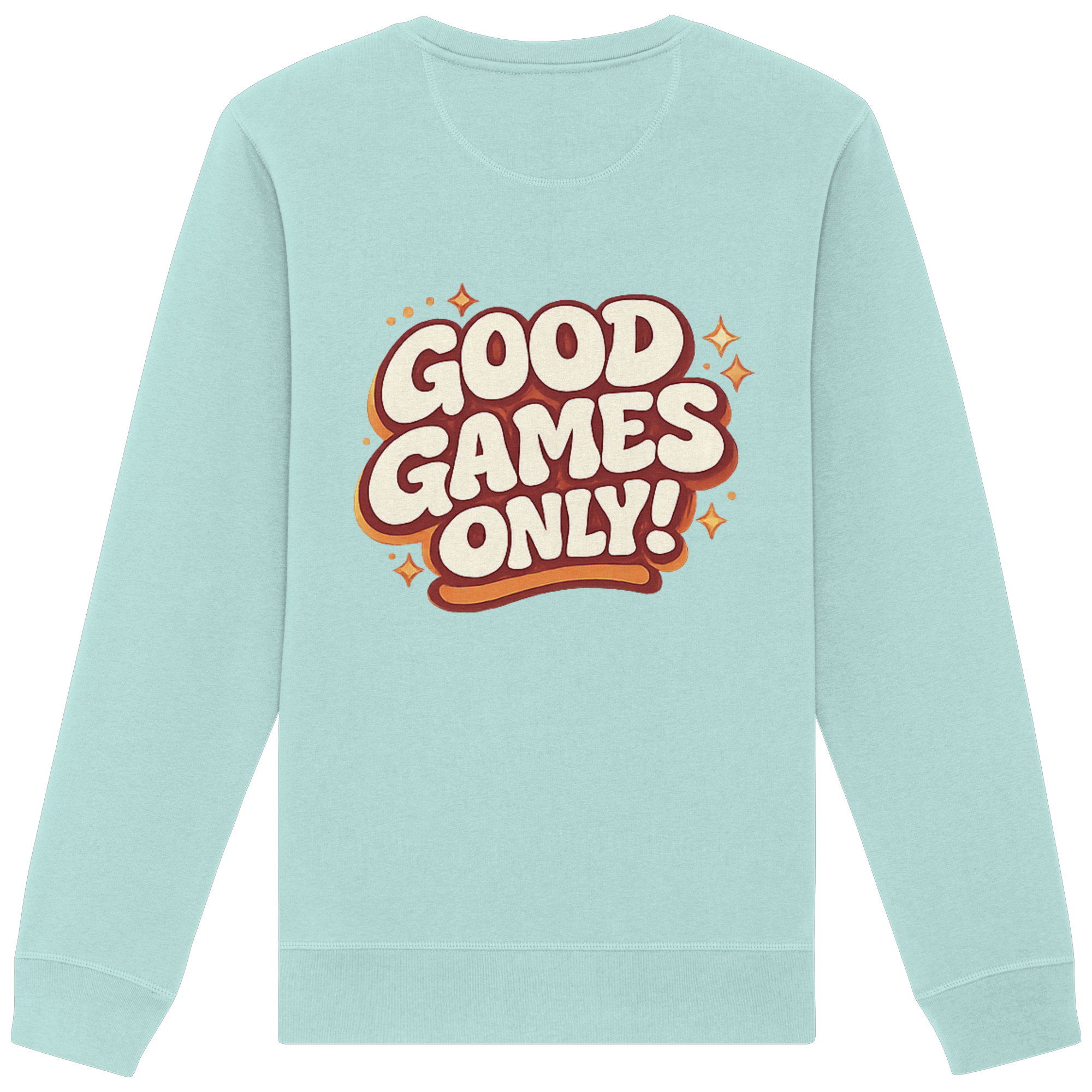 Good Games Only - Organic Basic Unisex Sweatshirt