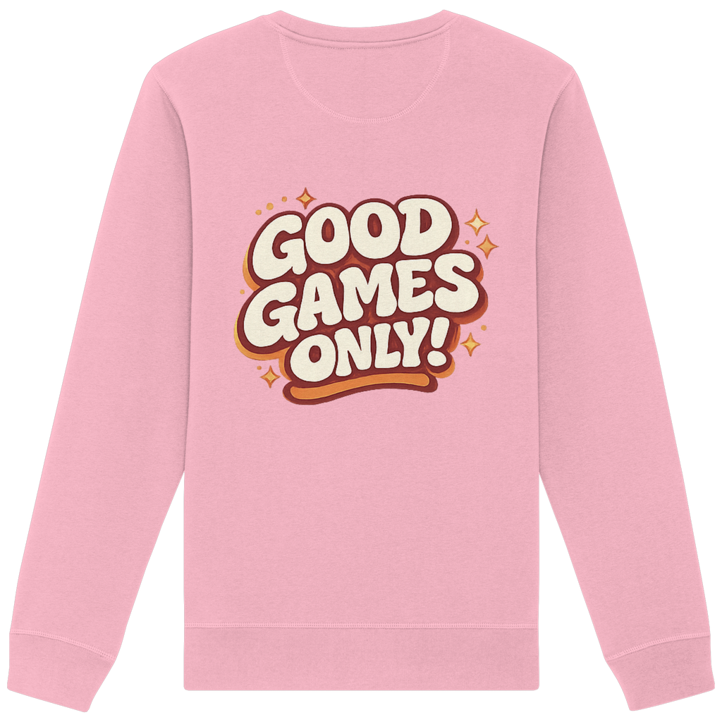 Good Games Only - Organic Basic Unisex Sweatshirt