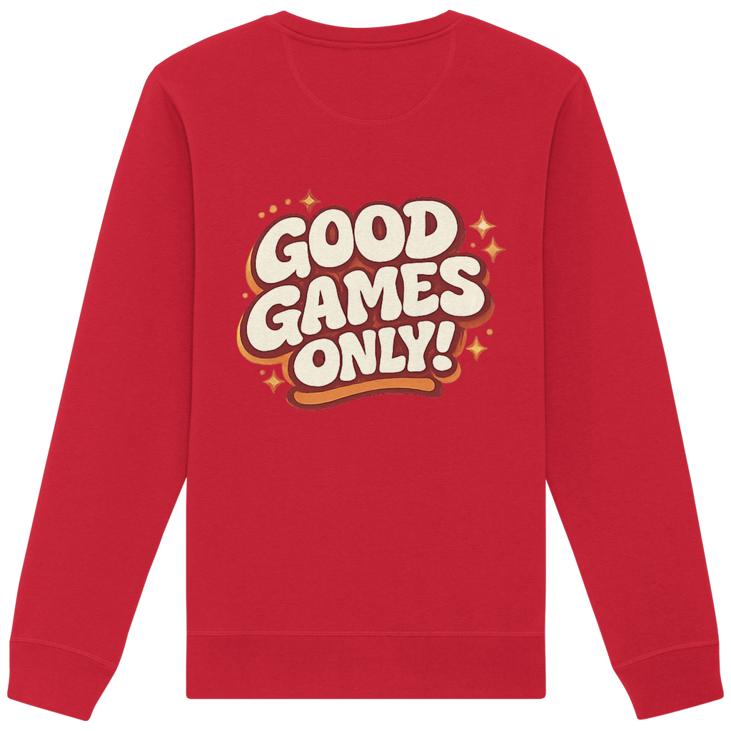Good Games Only - Organic Basic Unisex Sweatshirt