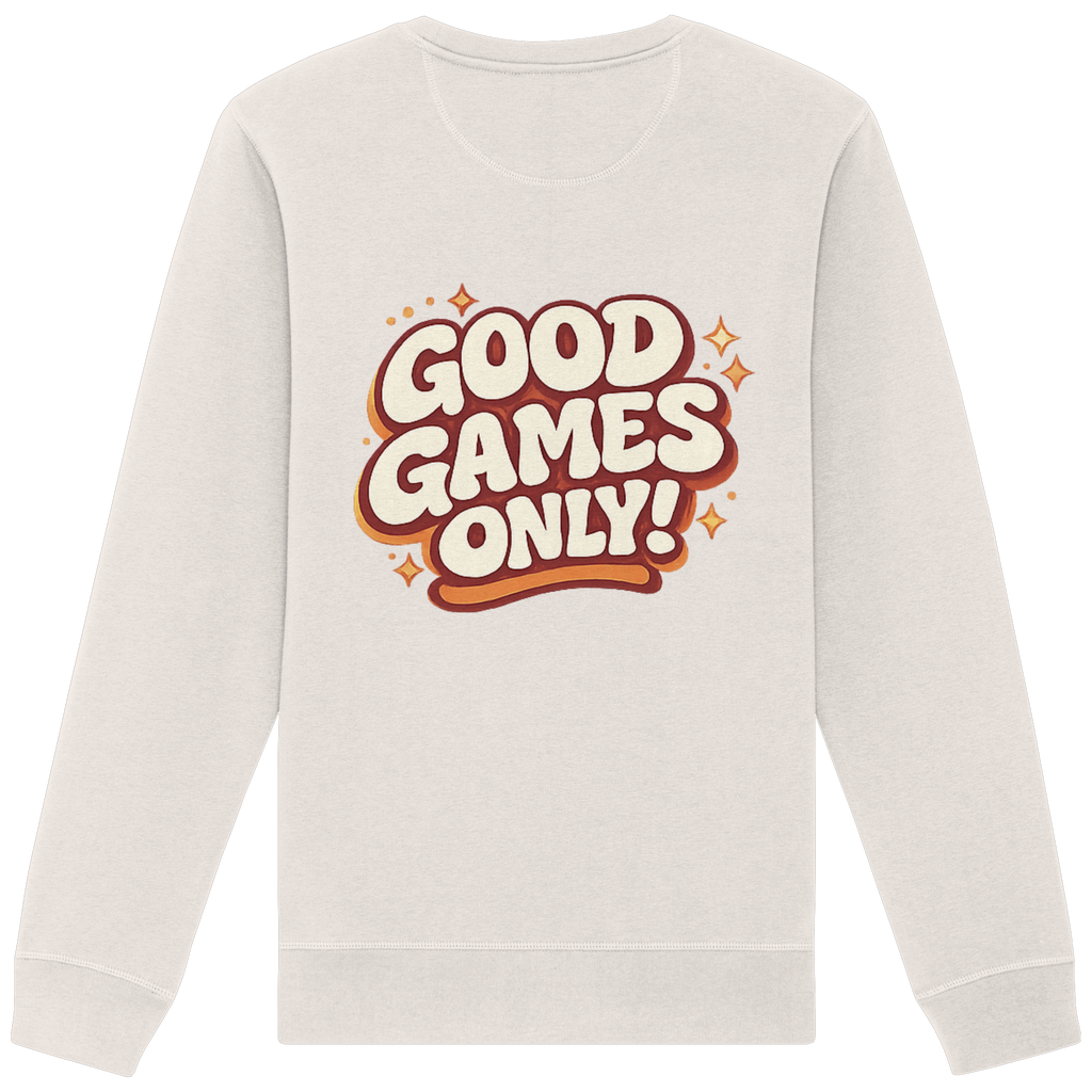 Good Games Only - Organic Basic Unisex Sweatshirt