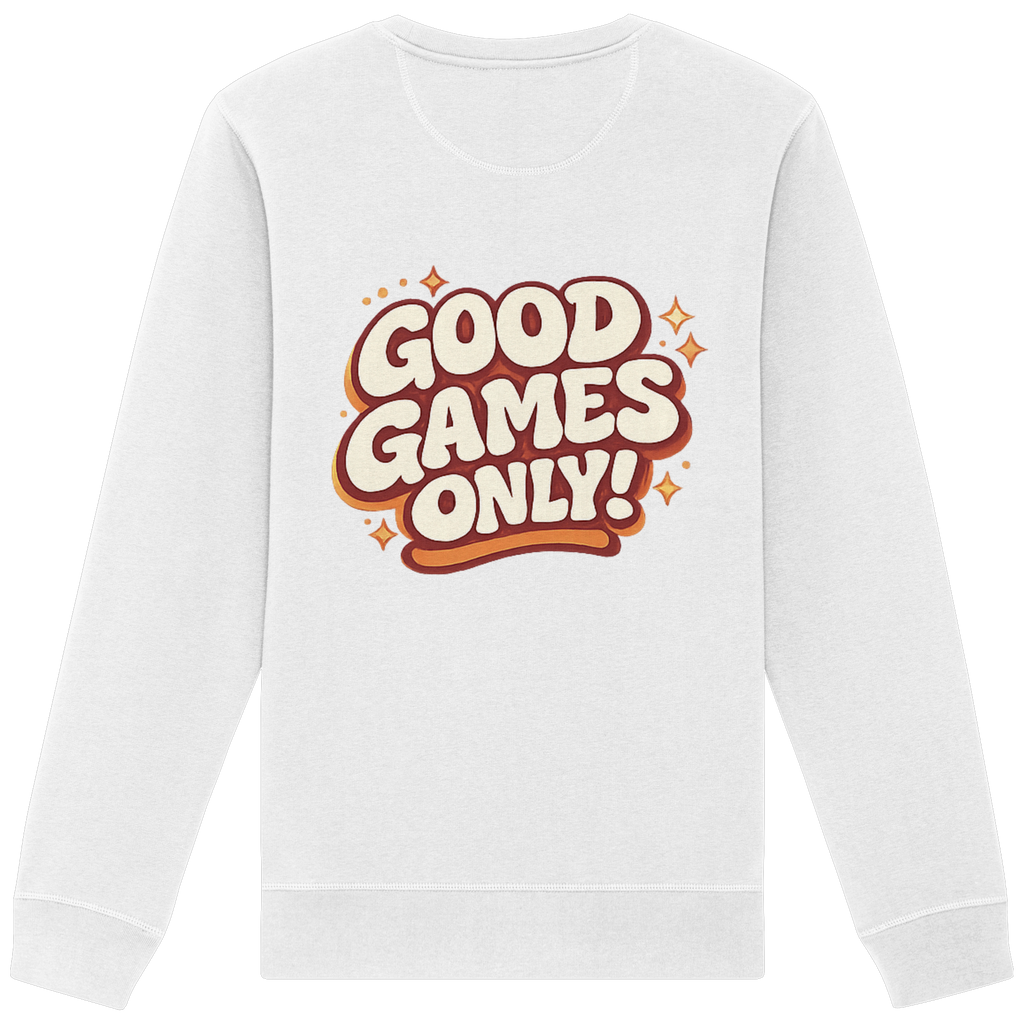 Good Games Only - Organic Basic Unisex Sweatshirt