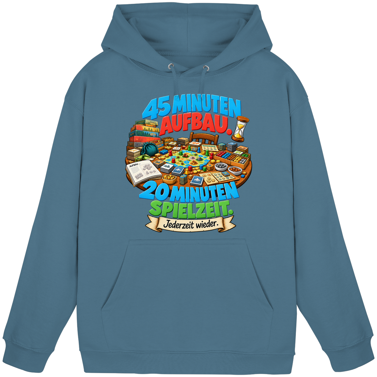 45 Minuten Aufbau. 20 Minuten Spielzeit. - Basic Unisex Hoodie