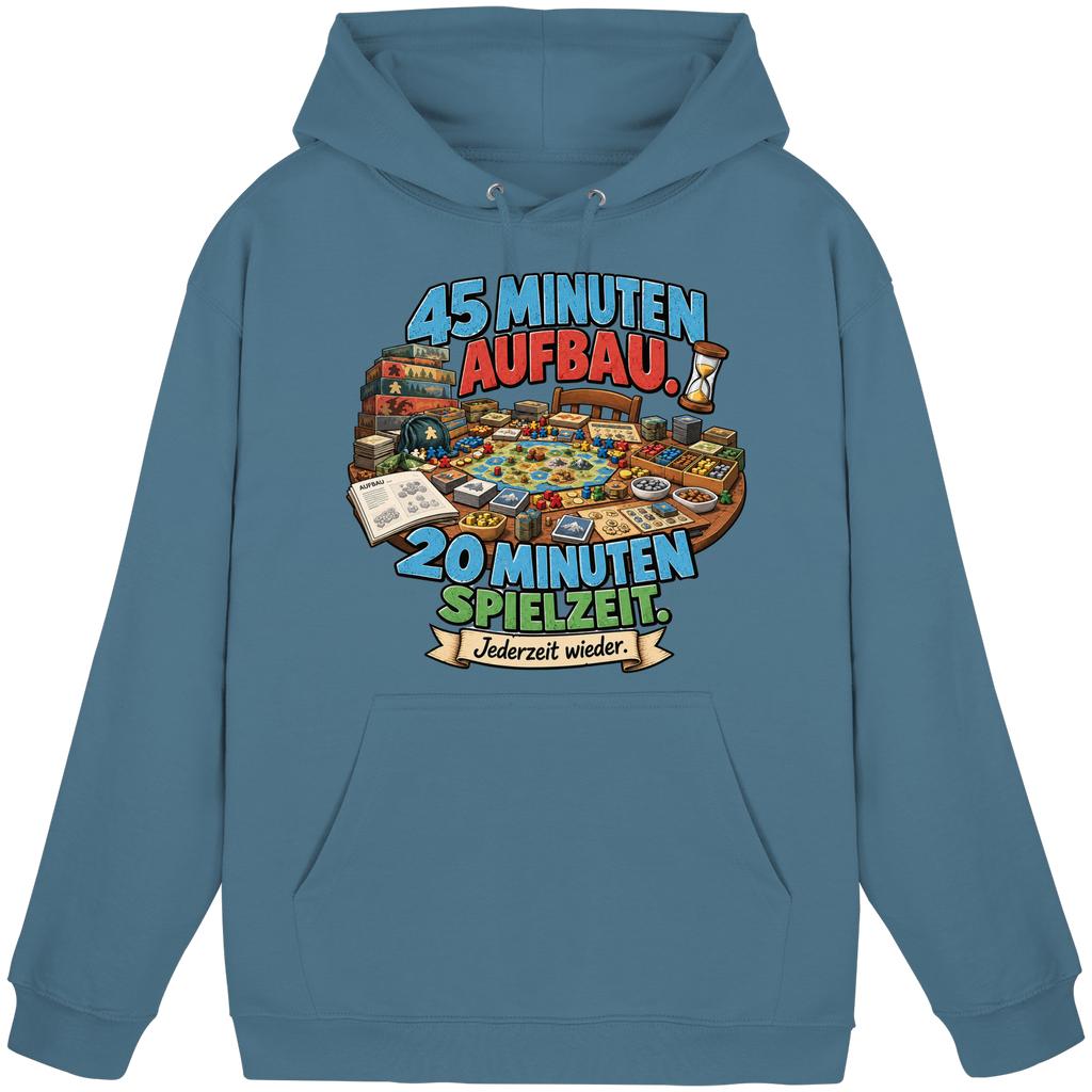 45 Minuten Aufbau. 20 Minuten Spielzeit. - Basic Unisex Hoodie