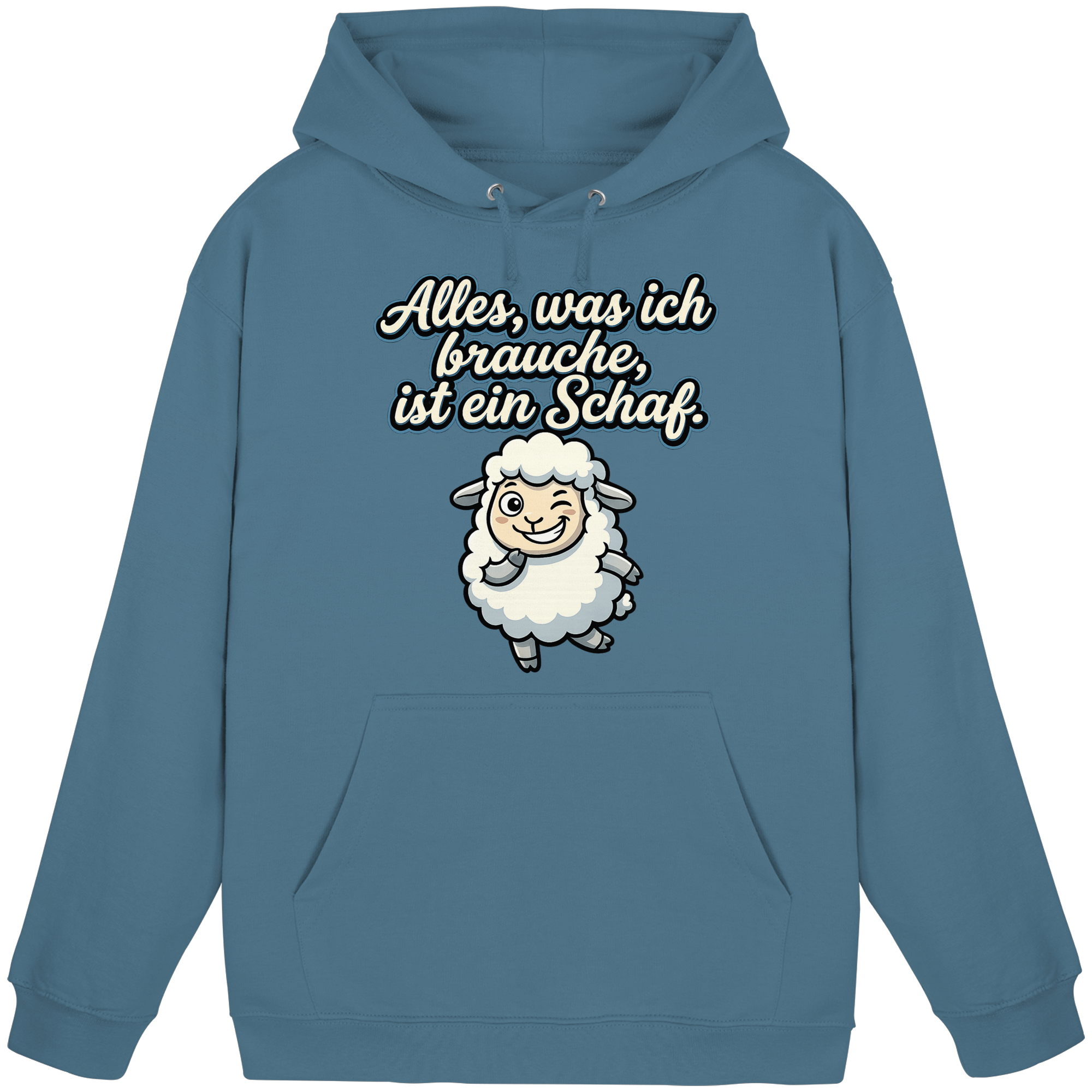 Alles, was ich brauche, ist ein Schaf!  - Basic Unisex Hoodie
