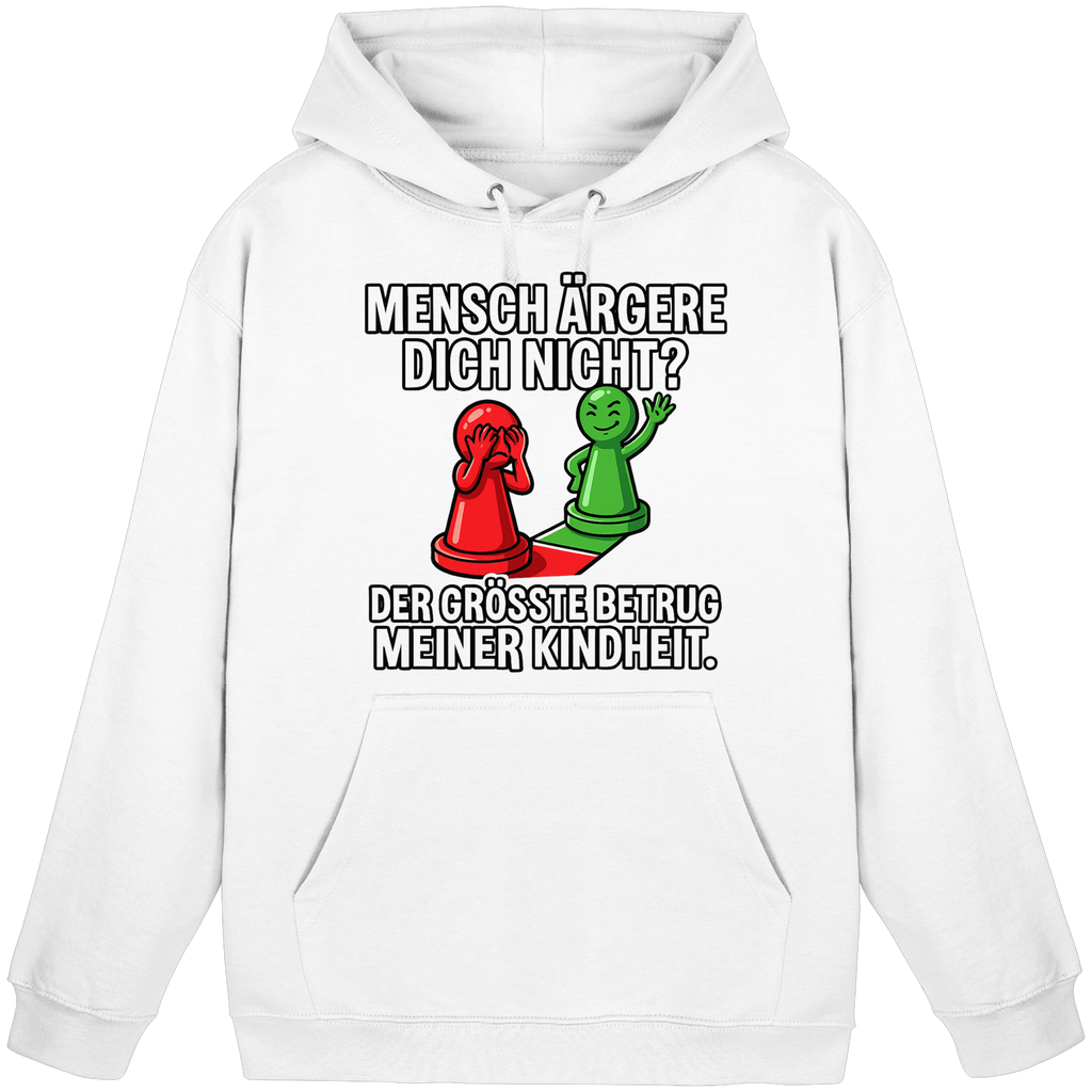 Mensch ärgere dich nicht? – Passiert. - Basic Unisex Hoodie