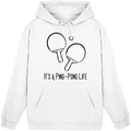 It's a Ping-Pong Life - Basic Unisex Hoodie