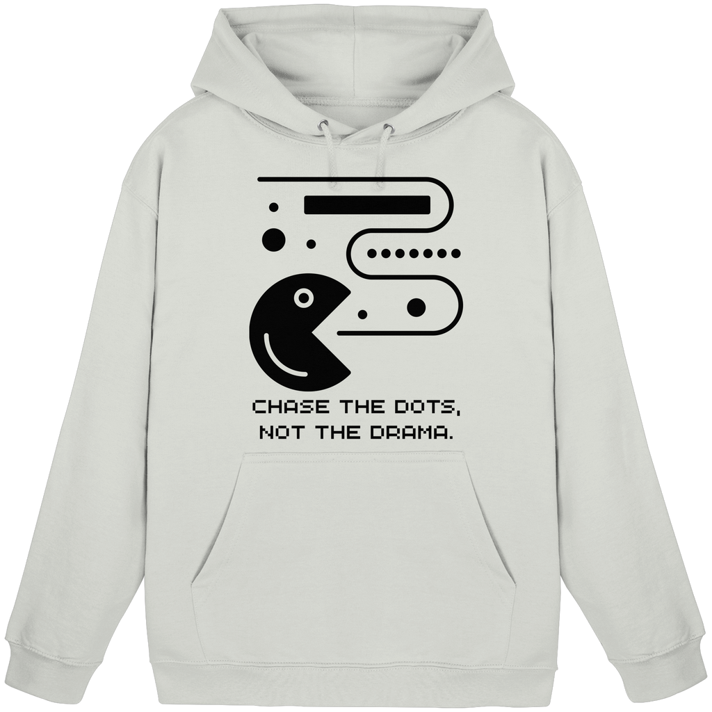 Chase the Dots, Not the Drama - Basic Unisex Hoodie