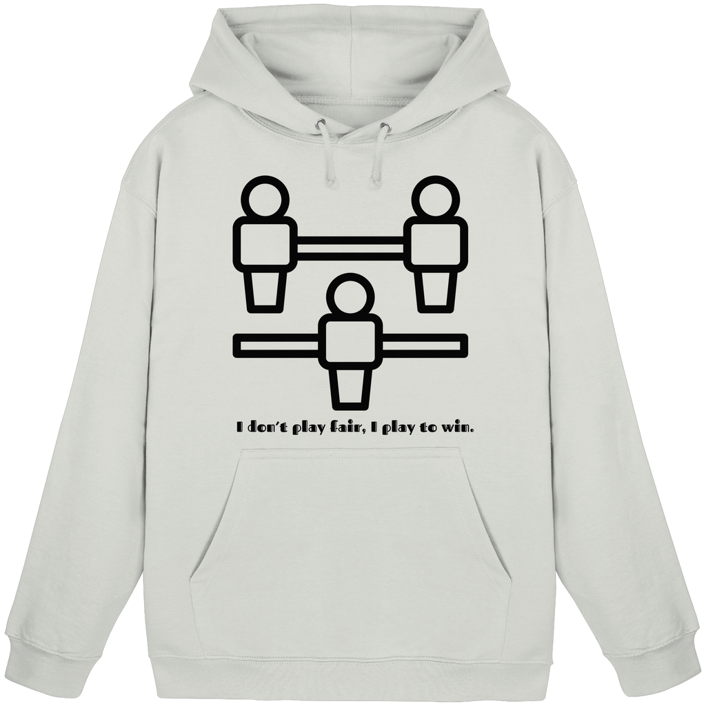 I Don't Play Fair, I Play to Win - Basic Unisex Hoodie
