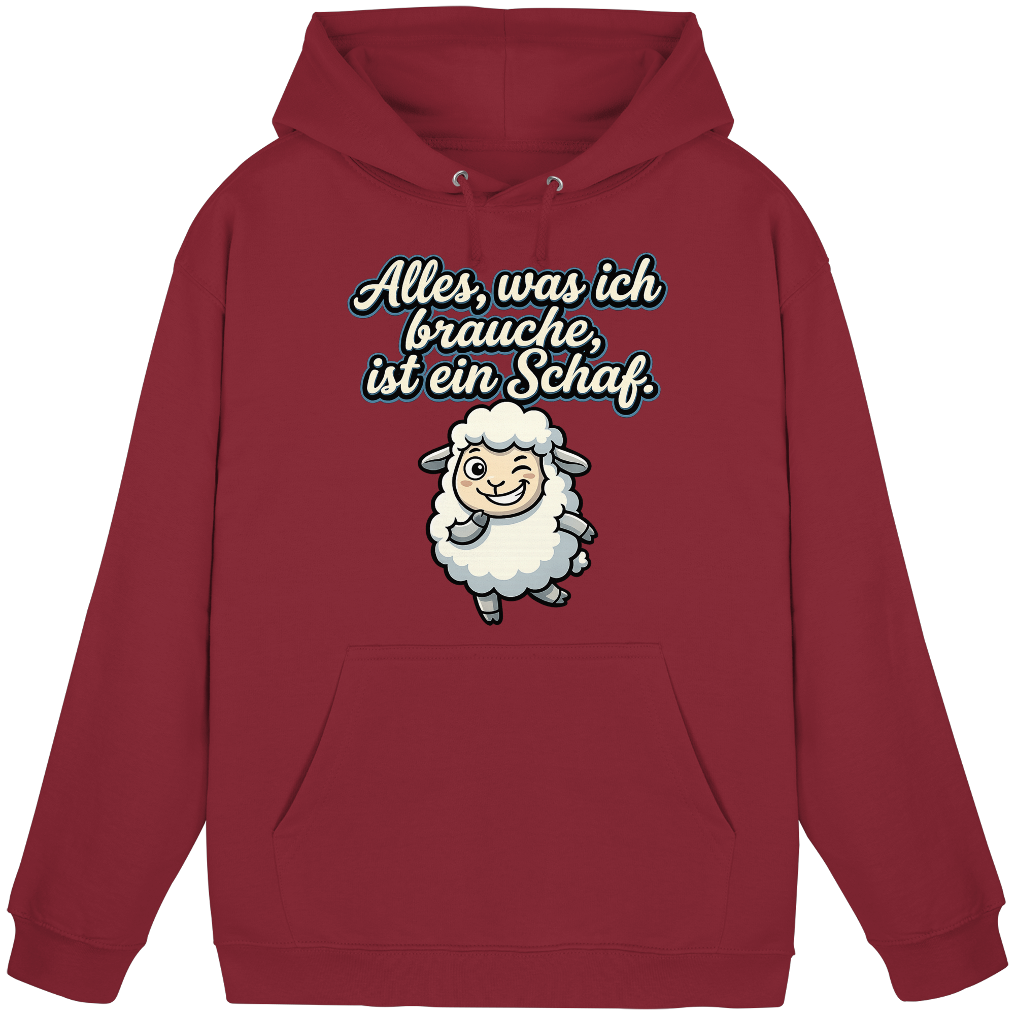 Alles, was ich brauche, ist ein Schaf!  - Basic Unisex Hoodie