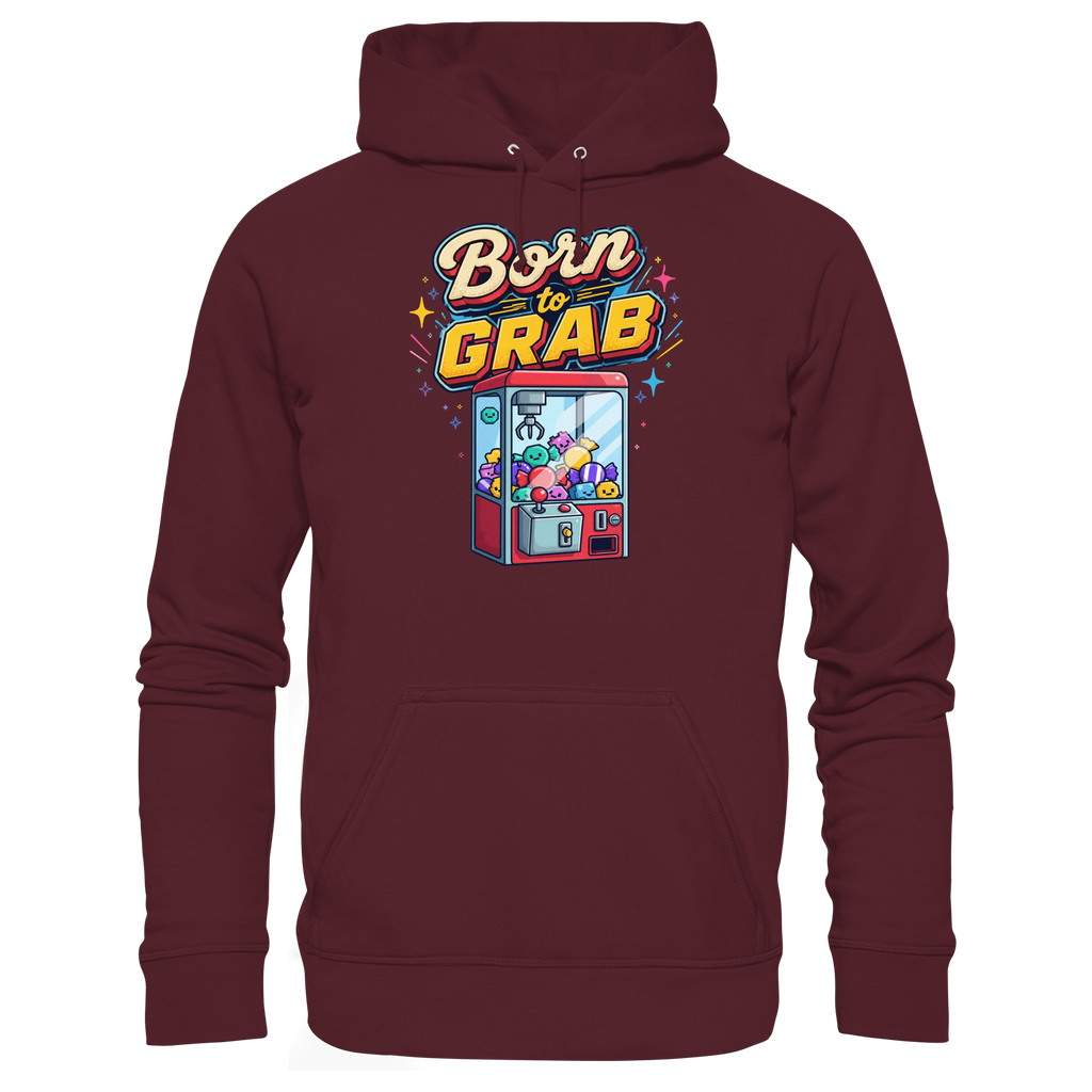 Born to Grab - Basic Unisex Hoodie
