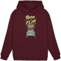 Born to Flip - Basic Unisex Hoodie