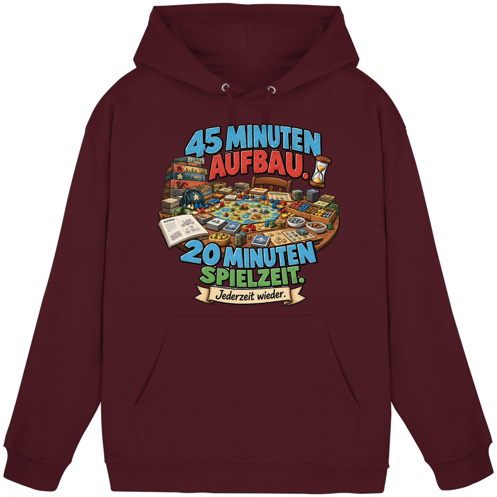45 Minuten Aufbau. 20 Minuten Spielzeit. - Basic Unisex Hoodie