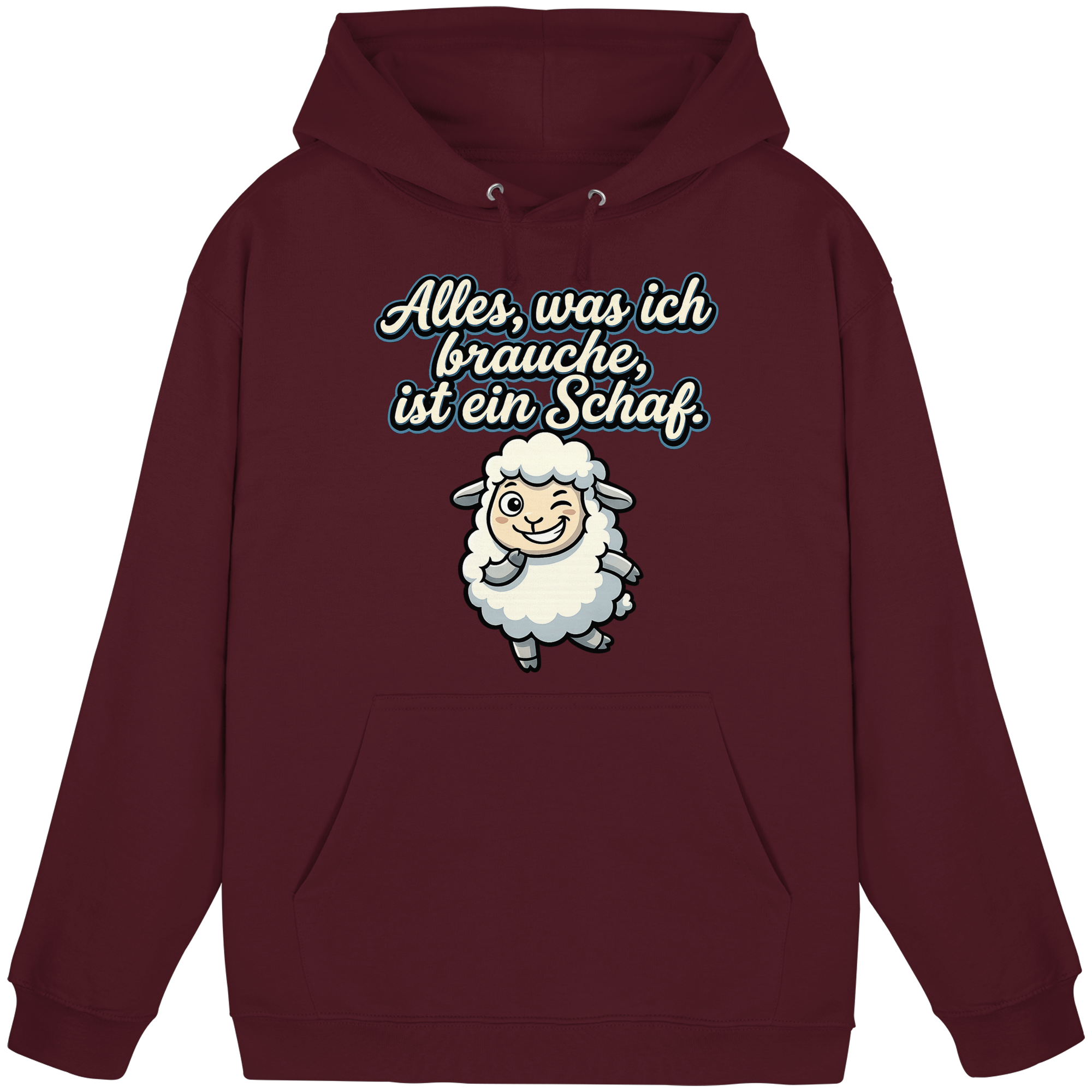 Alles, was ich brauche, ist ein Schaf!  - Basic Unisex Hoodie