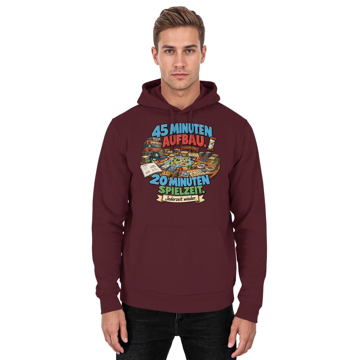 45 Minuten Aufbau. 20 Minuten Spielzeit. - Basic Unisex Hoodie