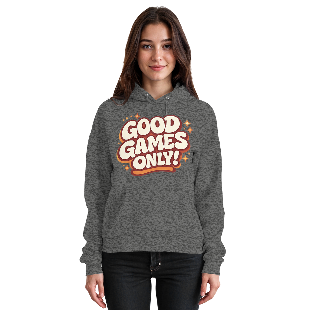Good Games Only! - Basic Unisex Hoodie