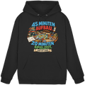45 Minuten Aufbau. 20 Minuten Spielzeit. - Basic Unisex Hoodie