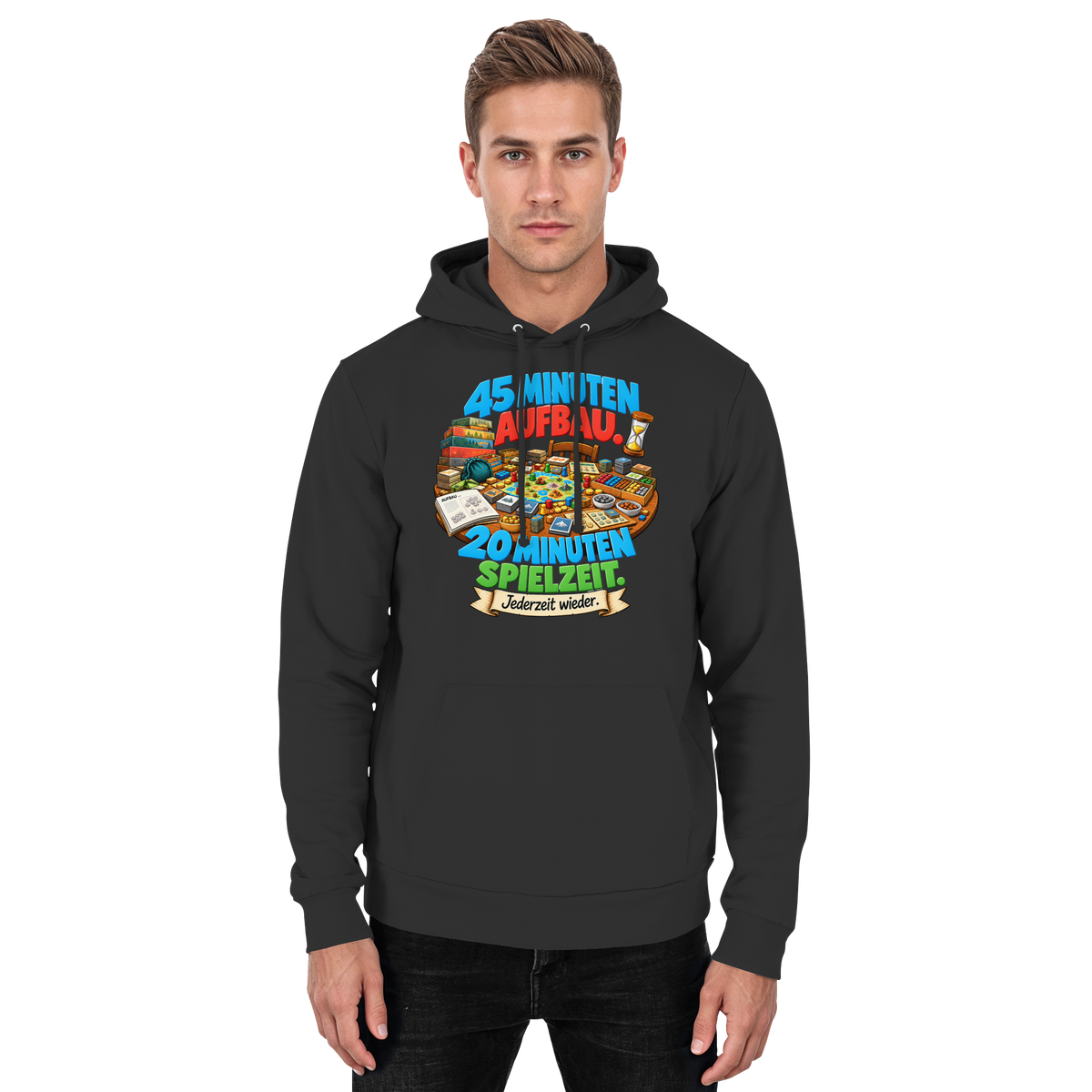 45 Minuten Aufbau. 20 Minuten Spielzeit. - Basic Unisex Hoodie