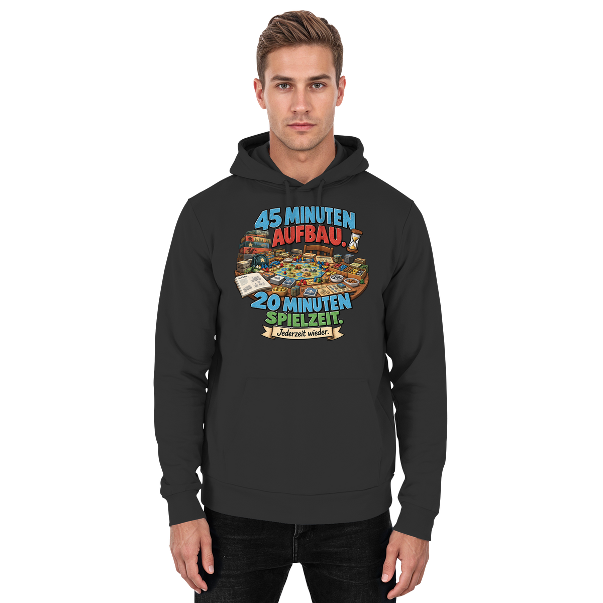 45 Minuten Aufbau. 20 Minuten Spielzeit. - Basic Unisex Hoodie