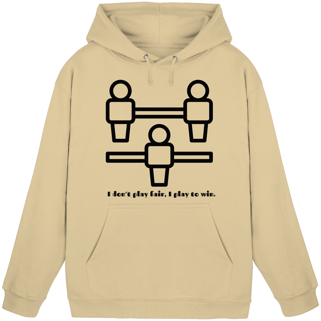 I Don't Play Fair, I Play to Win - Basic Unisex Hoodie