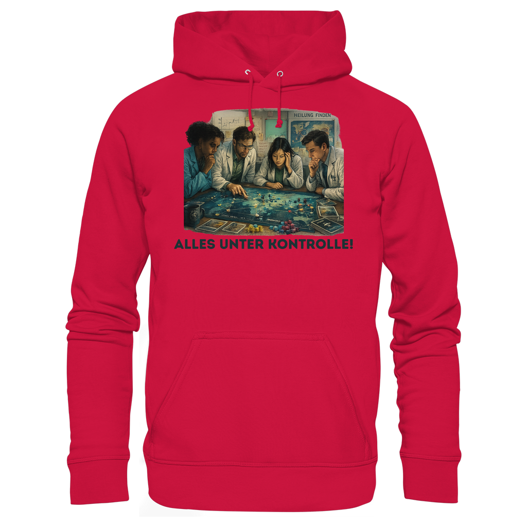 Alles unter Kontrolle - Basic Unisex Hoodie