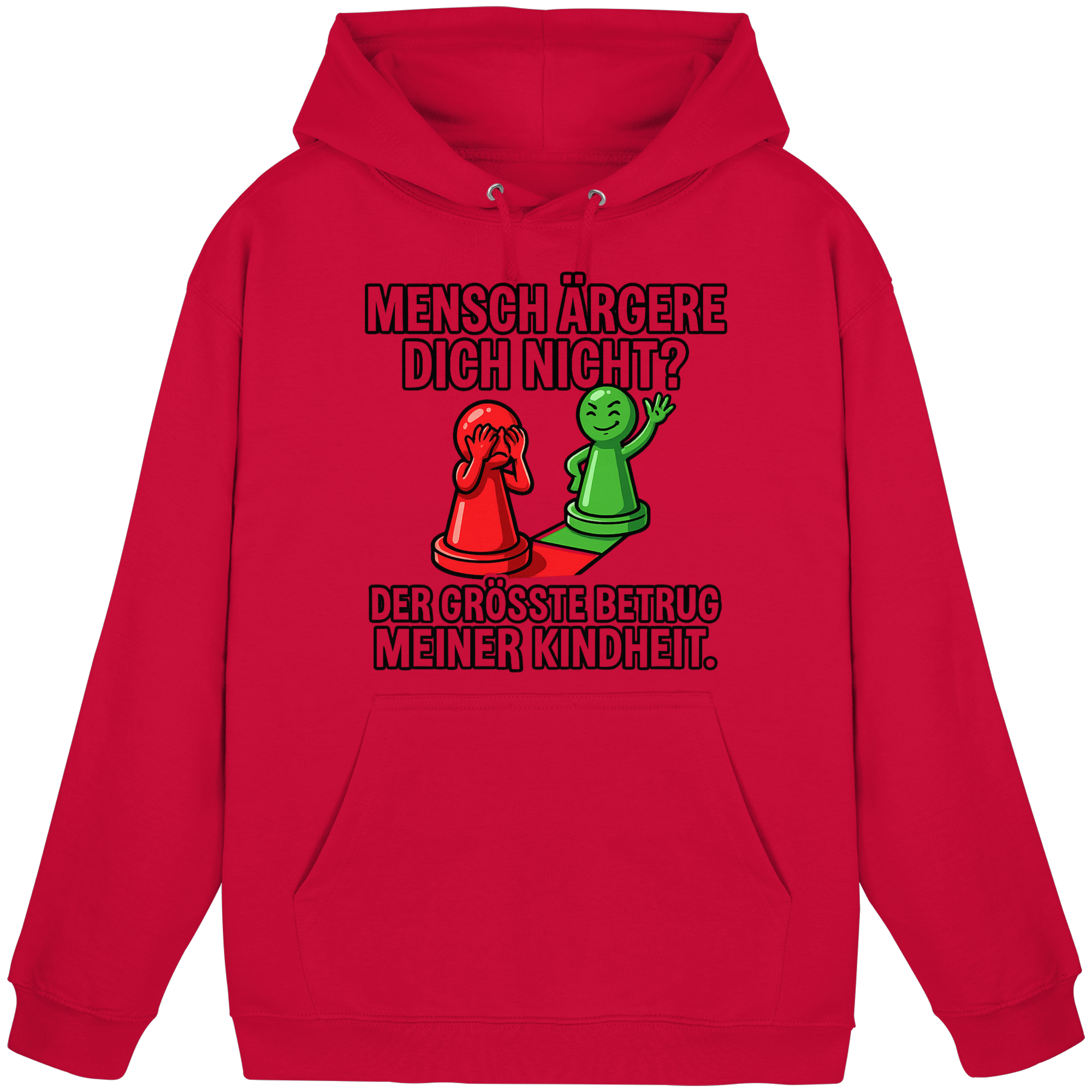 Mensch ärgere dich nicht? – Passiert. - Basic Unisex Hoodie