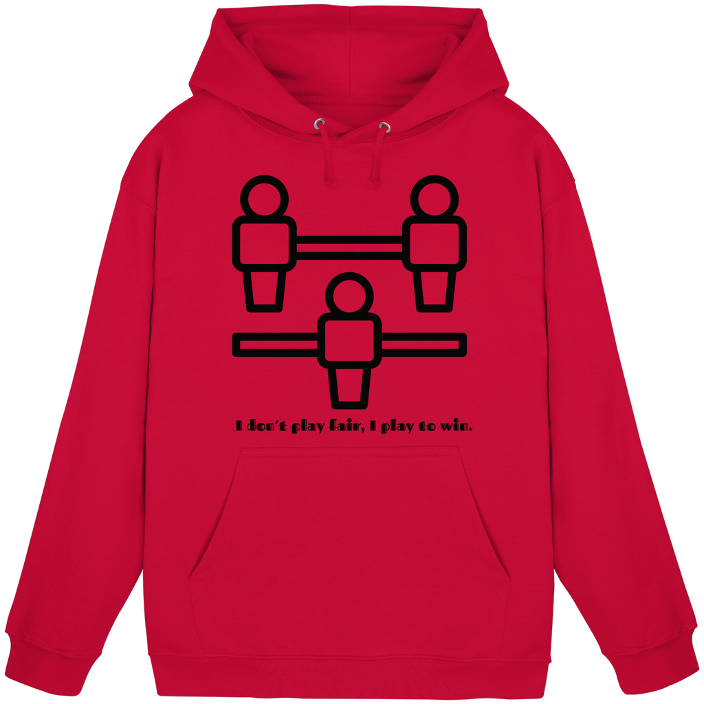 I Don't Play Fair, I Play to Win - Basic Unisex Hoodie