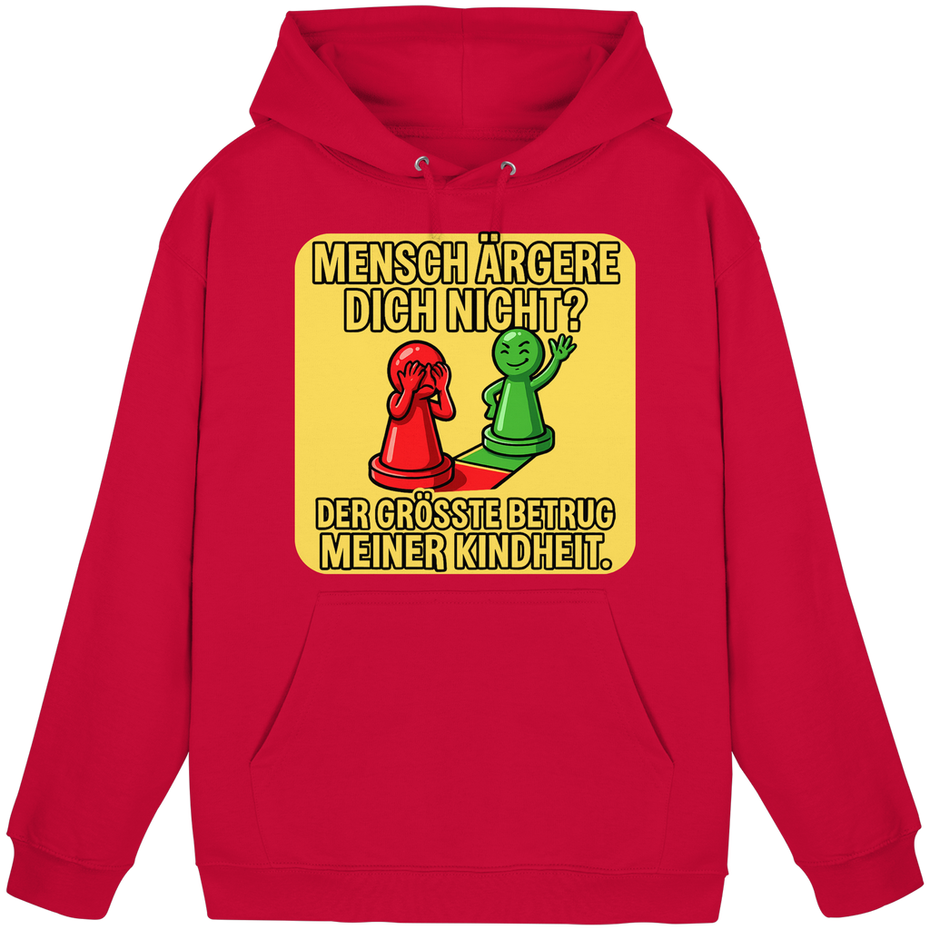 Mensch ärgere dich nicht? – Passiert. - Basic Unisex Hoodie