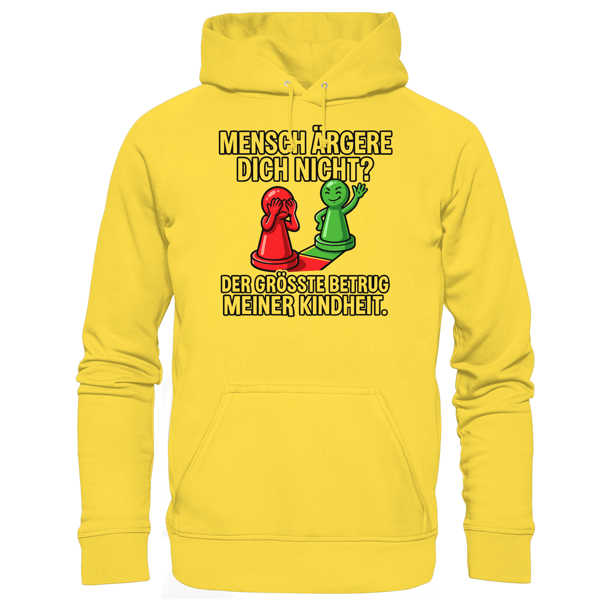 Mensch ärgere dich nicht? – Passiert. - Basic Unisex Hoodie