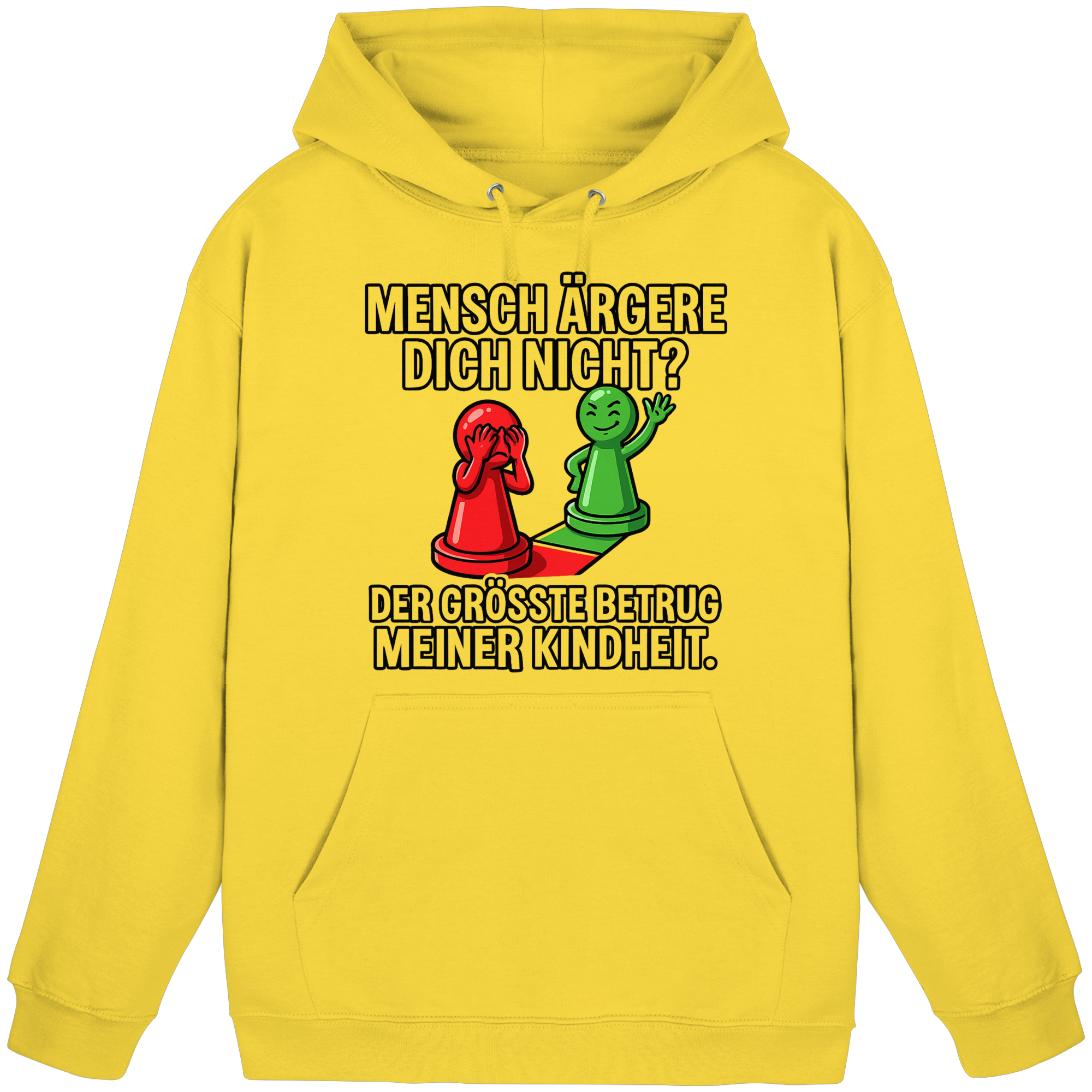 Mensch ärgere dich nicht? – Passiert. - Basic Unisex Hoodie