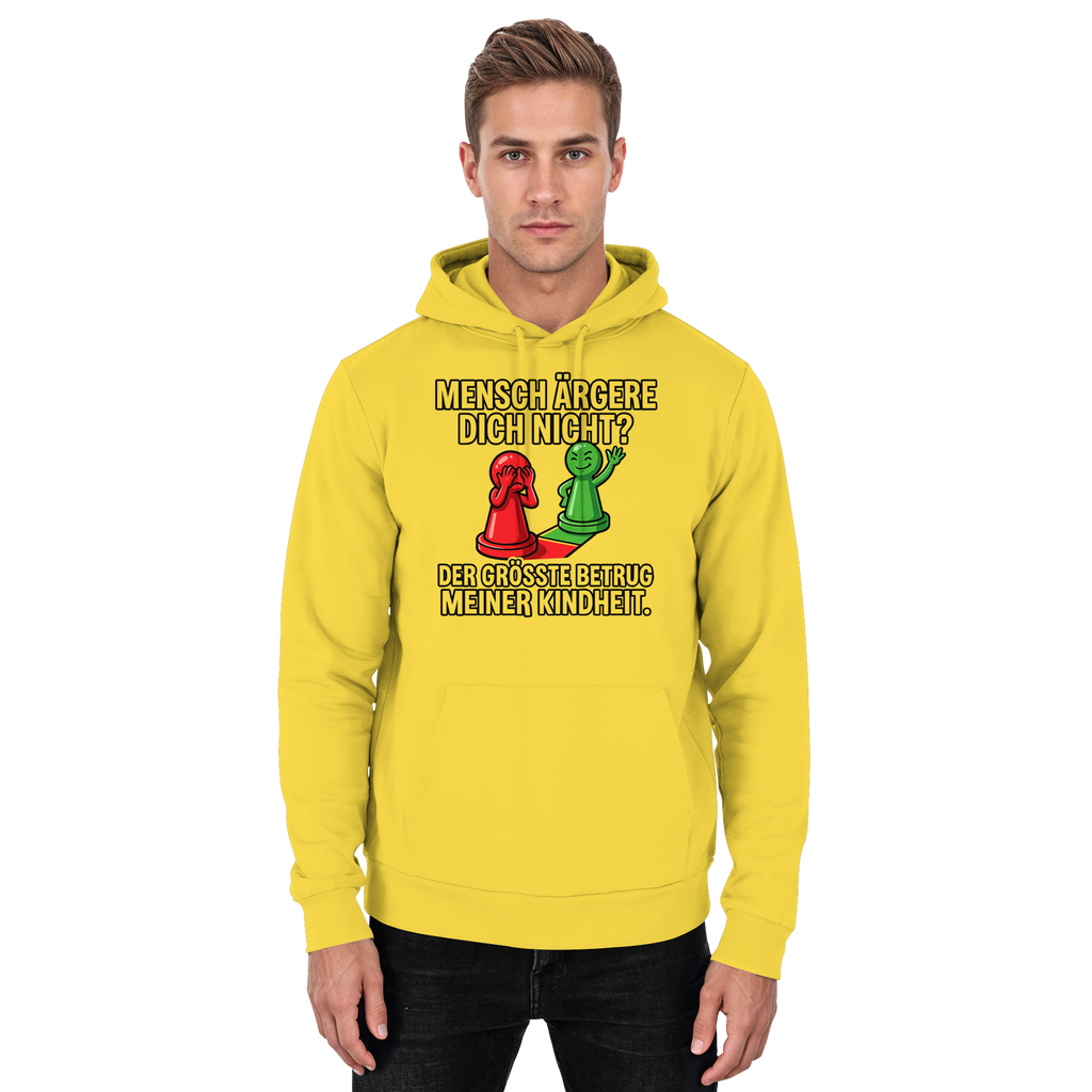 Mensch ärgere dich nicht? – Passiert. - Basic Unisex Hoodie