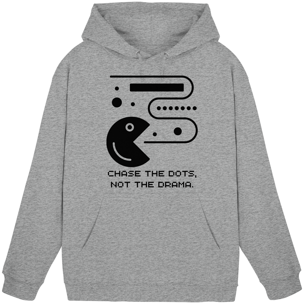 Chase the Dots, Not the Drama - Basic Unisex Hoodie