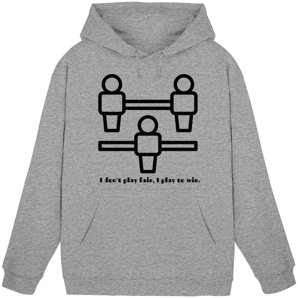 I Don't Play Fair, I Play to Win - Basic Unisex Hoodie
