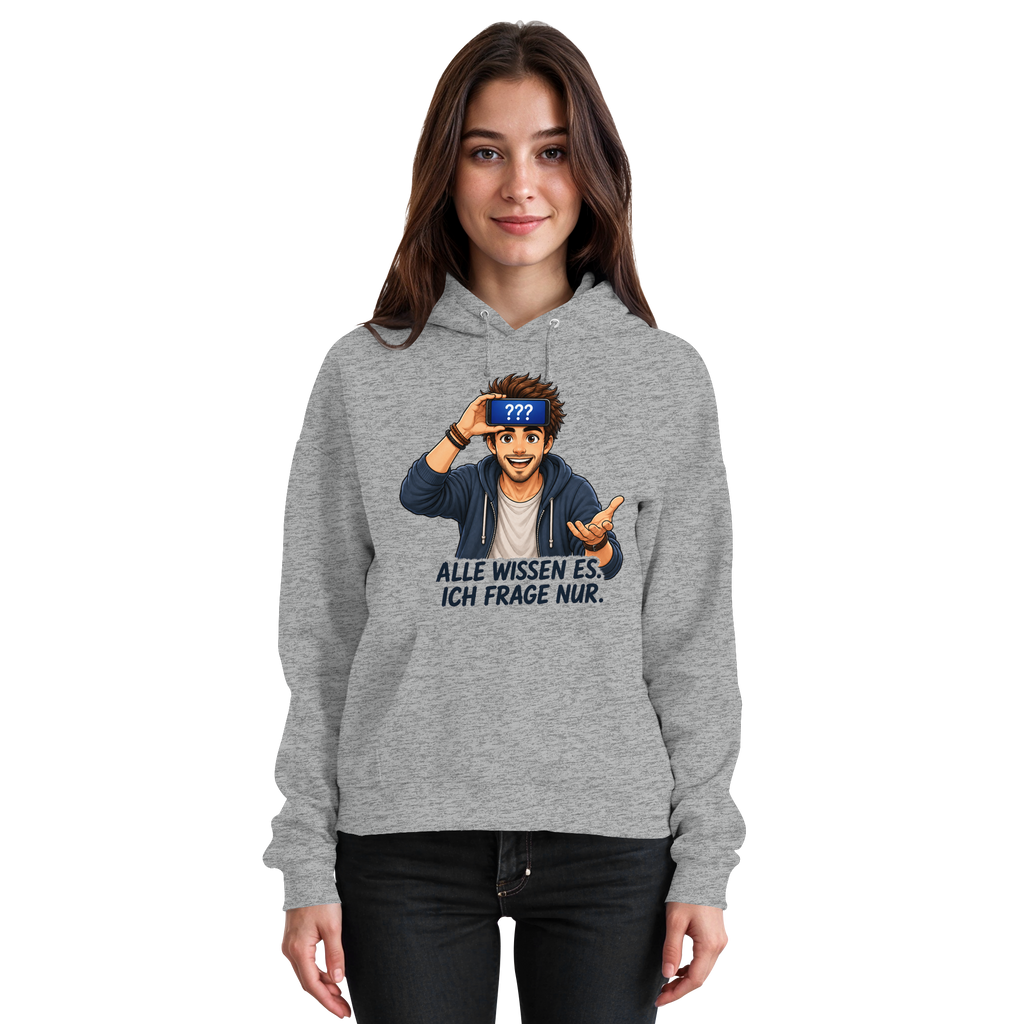Alle wissen es. Ich frage nur. - Basic Unisex Hoodie