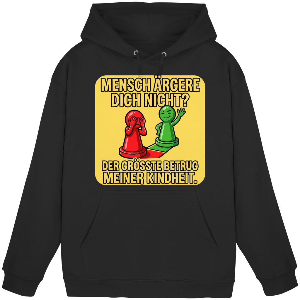Mensch ärgere dich nicht? – Passiert. - Basic Unisex Hoodie