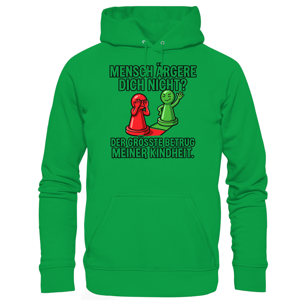 Mensch ärgere dich nicht? – Passiert. - Basic Unisex Hoodie