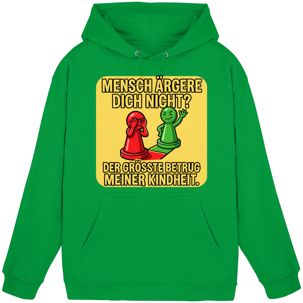 Mensch ärgere dich nicht? – Passiert. - Basic Unisex Hoodie