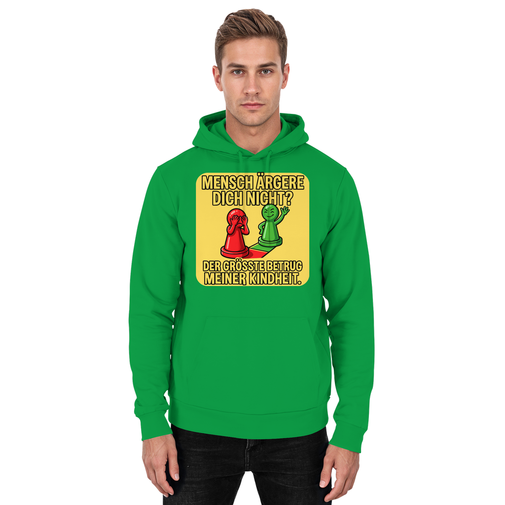 Mensch ärgere dich nicht? – Passiert. - Basic Unisex Hoodie