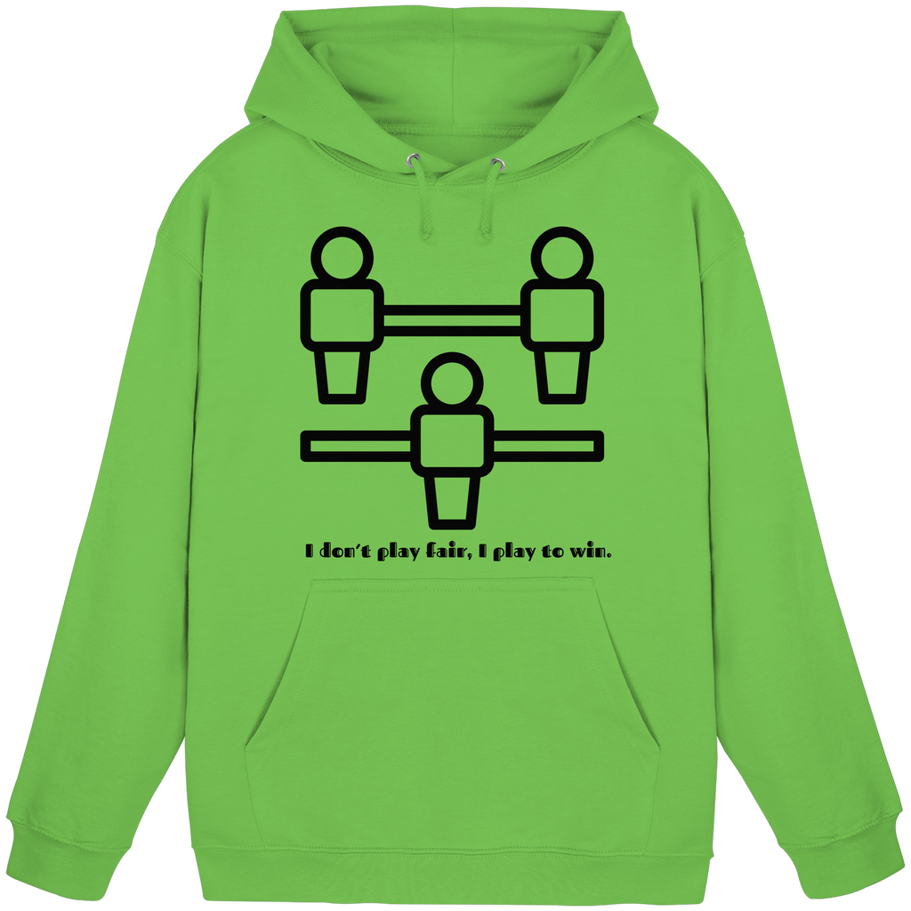 I Don't Play Fair, I Play to Win - Basic Unisex Hoodie