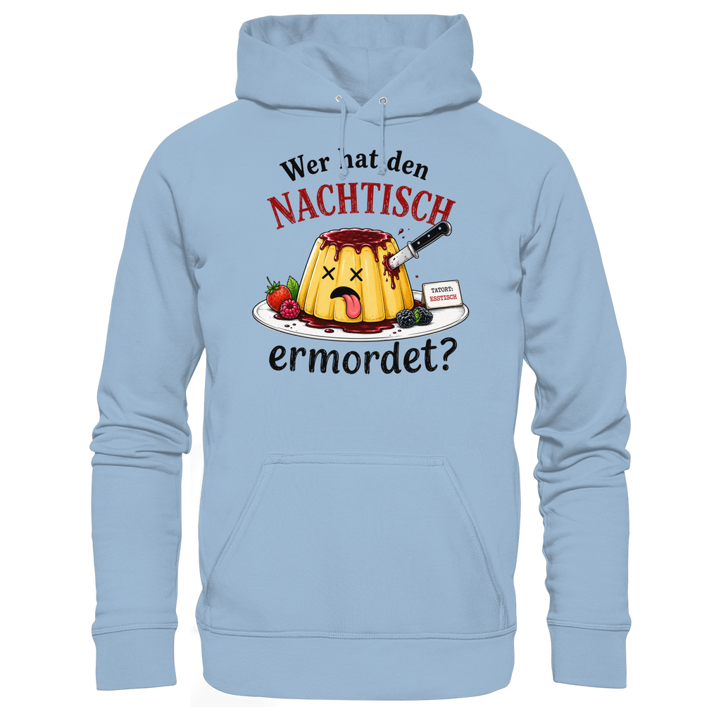 Wer hat den Nachtisch ermordet? - Basic Unisex Hoodie