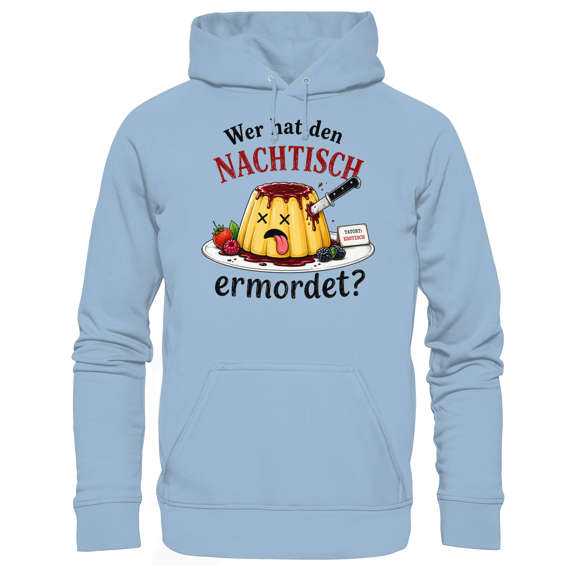 Wer hat den Nachtisch ermordet? - Basic Unisex Hoodie
